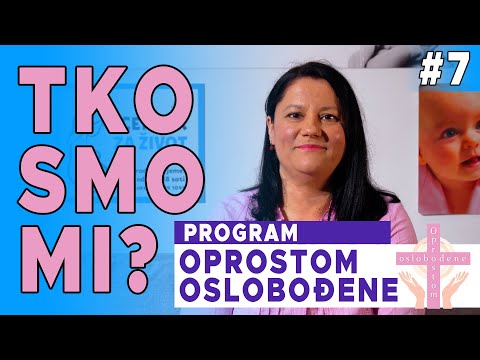 Tko smo mi? #7 - program OPROSTOM OSLOBOĐENE - Lidija Dugan