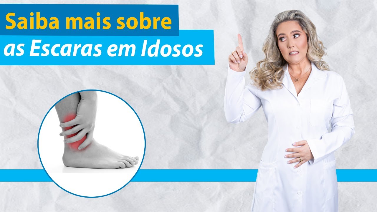 Feridas em Idosos: Tudo Sobre as Escaras / Úlceras de Decúbito