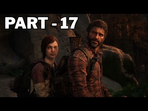 THE LAST OF US 1 Walkthrough Gameplay Part 17 - No Commentary