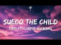 fast - Sueco The Child (Lyrics) ft. Corpse Husband