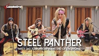 Steel Panther Perform &#39;Party Like Tomorrow Is the End of the World&#39;
