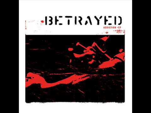 Betrayed - Addiction [full EP]