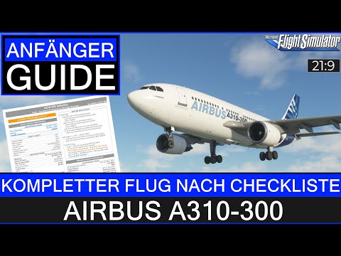Airbus A310 - Anfänger Guide - Kompletter Flug nach Checkliste ★ MSFS 2020