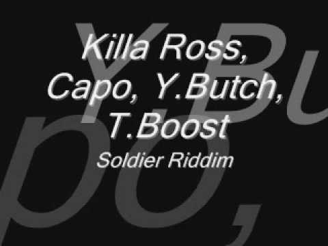 Killa Ross, Capo, Y.Butch & T.Boost-Soldier Riddim