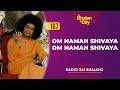 167 Om Namah Shivaya Om Namah Shivaya Radio Sai Bhajans