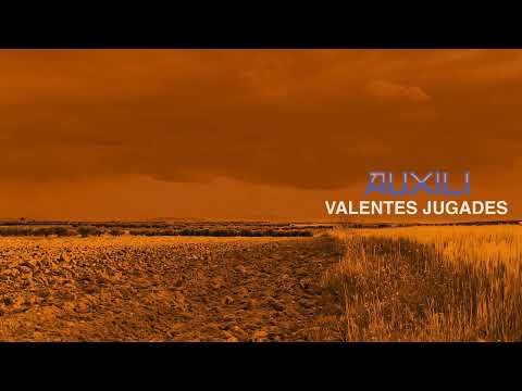 AUXILI - Valentes jugades (Guaret, 2022)