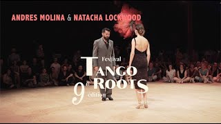 Andrés Molina & Natacha Lockwood - A Pan y Agua - A. d'Agostino - Tango Roots Festival - 9