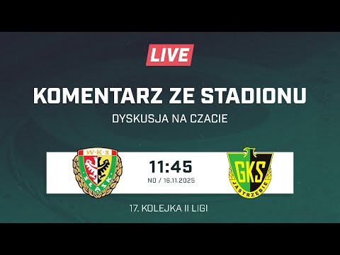 Śląsk II Wrocław - GKS Jastrzębie (W. Brylonek i P. Skrzydłowski, II liga, LIVE, na żywo, doping)