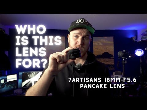This tiny lens is hard to describe | 7artisans 18mm f5.6 Pancake Lens