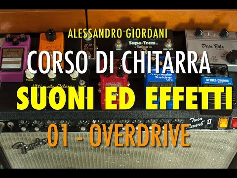 Tutorial Overdrive - Corso di Chitarra Suoni Effetti Ibanez Tubescreamer