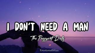 I Don&#39;t Need A Man || The Pussycat Dolls (Lyrics)