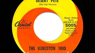 1963 HITS ARCHIVE: Desert Pete - Kingston Trio