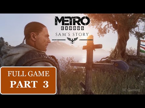 Metro Exodus: Sam's Story FULL Gameplay Walkthrough [1080p 60fps] PC. Part 3. No Commentary.
