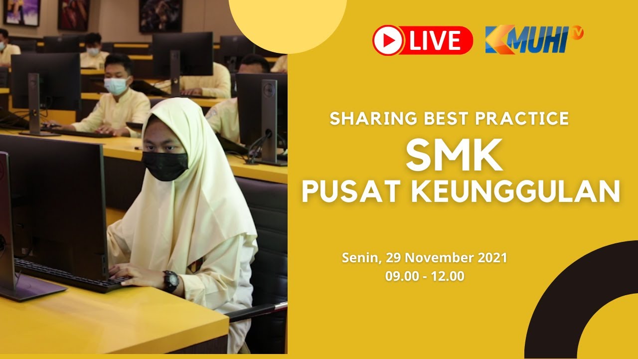 [LIVE] Sharing Best Practice SMK PK (Pusat Keunggulan)
