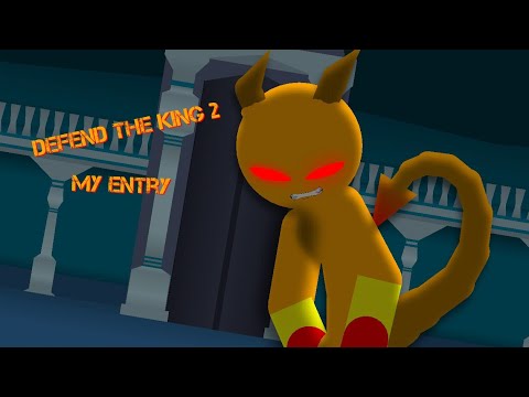 Defend the king 2 - My entry