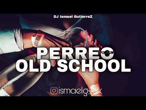 PEREEO OLD SCHOOL ( CORTITO MIX ) Dj Ismael Gutierrez [Don Omar,Danza Cuentale Reggaetón old School]