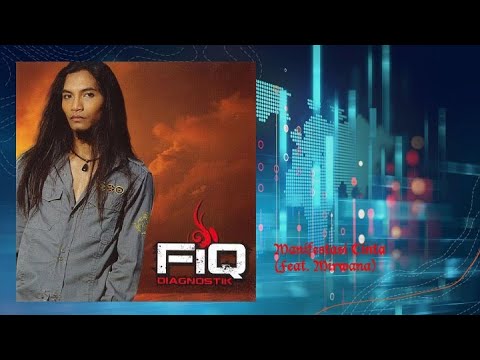 Manifestasi Cinta [feat: Mirwana]  - Fiq (Official Audio)