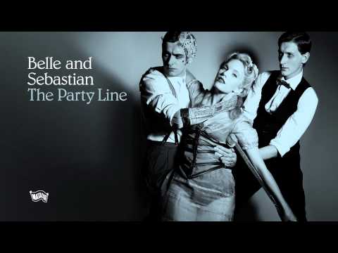 AUDIO: BELLE AND SEBASTIAN - The Party Line