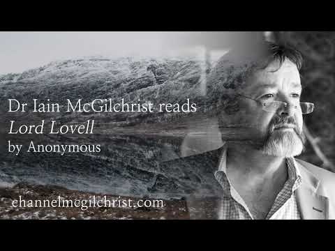 Daily Poetry Readings #278: Lord Lovell by Anonymous read by Dr Iain McGilchrist