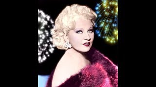 MAE WEST &quot;A GUY WHAT TAKES HIS TIME&quot; &quot;FRANKIE AND JOHNNY&quot; &quot;I WANT YOU, I NEED YOU&quot; (HD)
