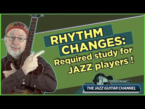 Rhythm Changes: "Why it's required study for jazz players"
