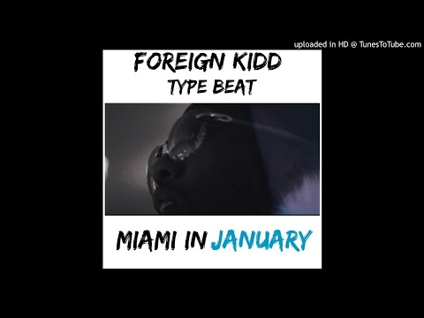 Foreign Kidd x Kushy Kris x Gwapo Chapo x FMG Type Beat - Miami in January