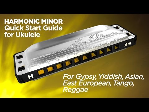Lee Oskar QuickGuide - Harmonic Minor Harmonica For Ukulele - Tango, Yiddish, Asian, Gypsy