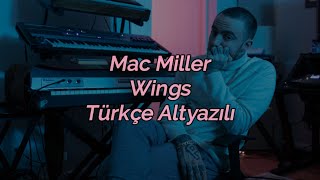 Mac Miller - Wings (Türkçe Altyazılı)