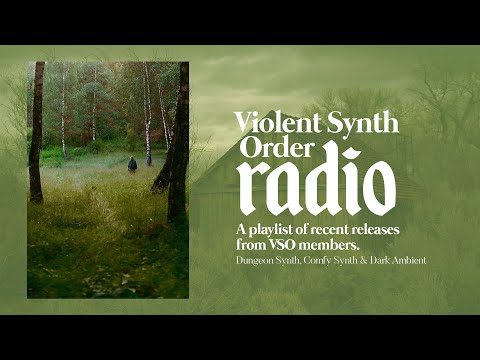 A playlist of recent Dungeon Synth Releases - VSO RADIO #01