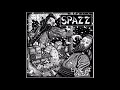Spazz ‎– Live At Kzsu 1999 [FULL ALBUM]