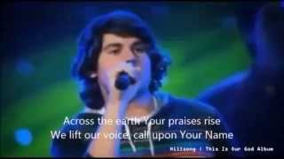 Across The Earth - Hillsong Live Worship (This Is Our God Album 2009)w/ Lyrics/Subtitles