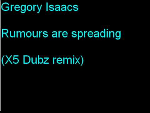 x5 dubz gregory isaacs rumours x5 dubz remix