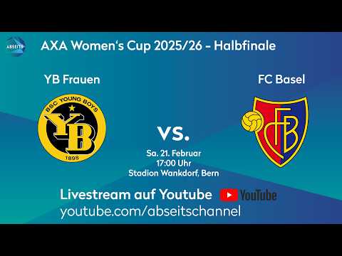 YB Frauen vs. FC Basel | Schweizer Cup der Frauen - Halbfinale | 21.02.2026