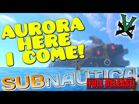To The Aurora! | SUBNAUTICA Full Release | Subnautica Let's Play Part 8