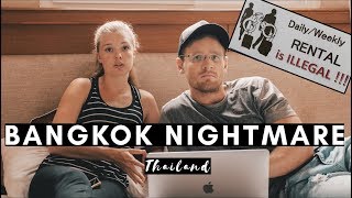 BANGKOK NIGHTMARE | AIRBNB IS ILLEGAL IN BANGKOK | THAILAND  VLOG #015