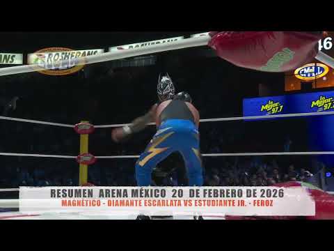 CMLL - MAGNÉTICO - DIAMANTE ESCARLATA VS ESTUDIANTE JR. - FEROZ / ARENA MÉXICO / 20-02-26