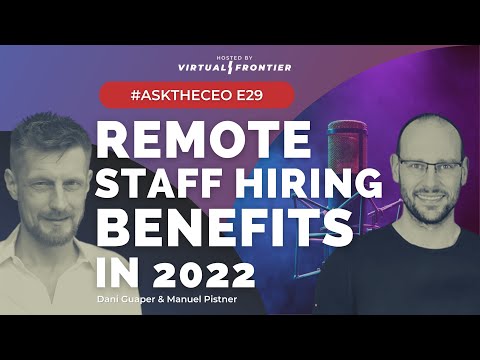 , title : 'Remote Staff Hiring Benefits in 2022 – E29   #AskTheCEO'