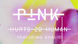 P!nk feat. Khalid - Hurts 2B Human (FTampa Remix) #Pink #Khalid #Hurts2BHuman