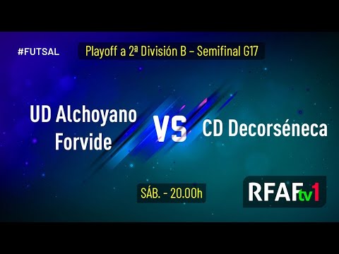 Playoff a 2ª División B - Semifinal G17 / UD Alchoyano Forvide - CD Decorséneca