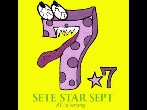 SETE STAR SEPT - All is wrong (Edit)