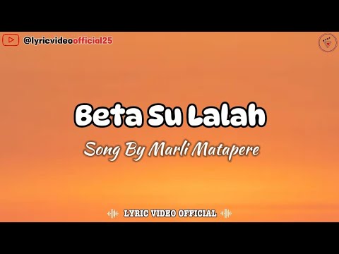 Beta Su Lalah - Marli Matapere (PopAmbon) || Lirik Lagu