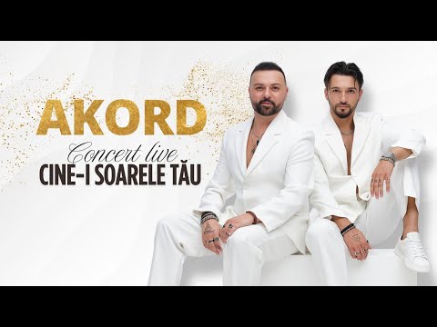 AKORD | CONCERT LIVE - CINE-I SOARELE TĂU