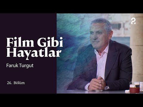 Faruk Turgut | Hülya Koçyiğit ile Film Gibi Hayatlar | 26. Bölüm @trt2