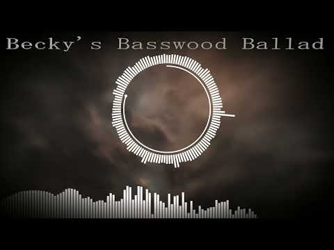 Becky's Basswood Ballad (FL Studio Song)