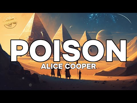 Alice Cooper - Poison (Lyrics)