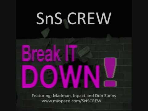 Break it Down SnS Crew