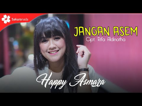 Happy Asmara - Jangan Asem (Official Music Video)