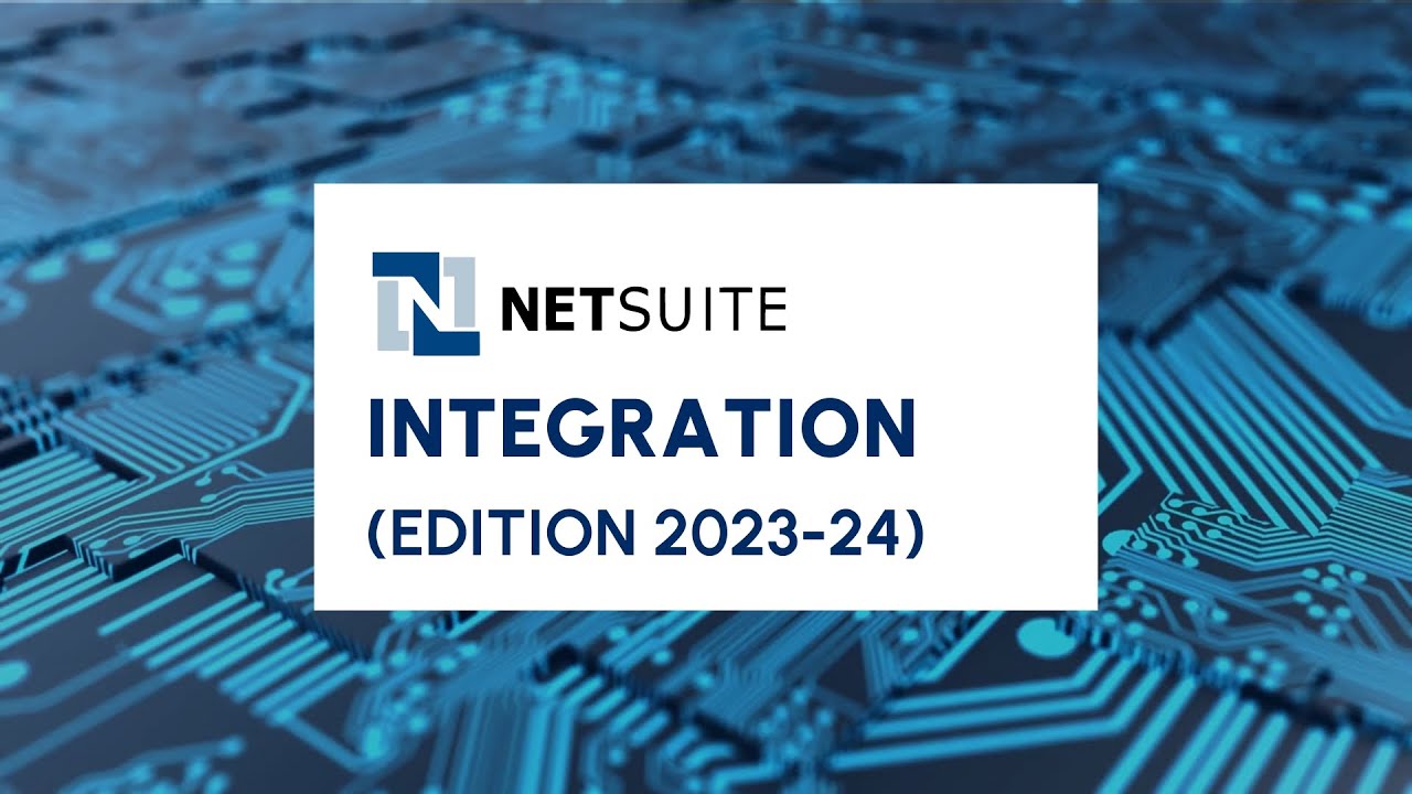 NetSuite Integration: A Comprehensive Guide (2023-2024 Edition)