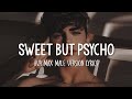 Ava Max - Sweet But Psycho | Male Version (Lyrics)