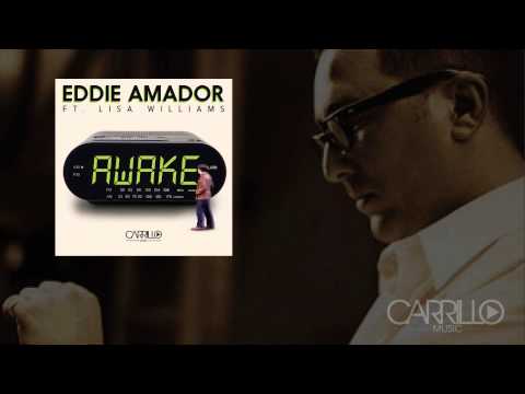 Eddie Amador ft. Lisa Williams - Awake (Original Mix)